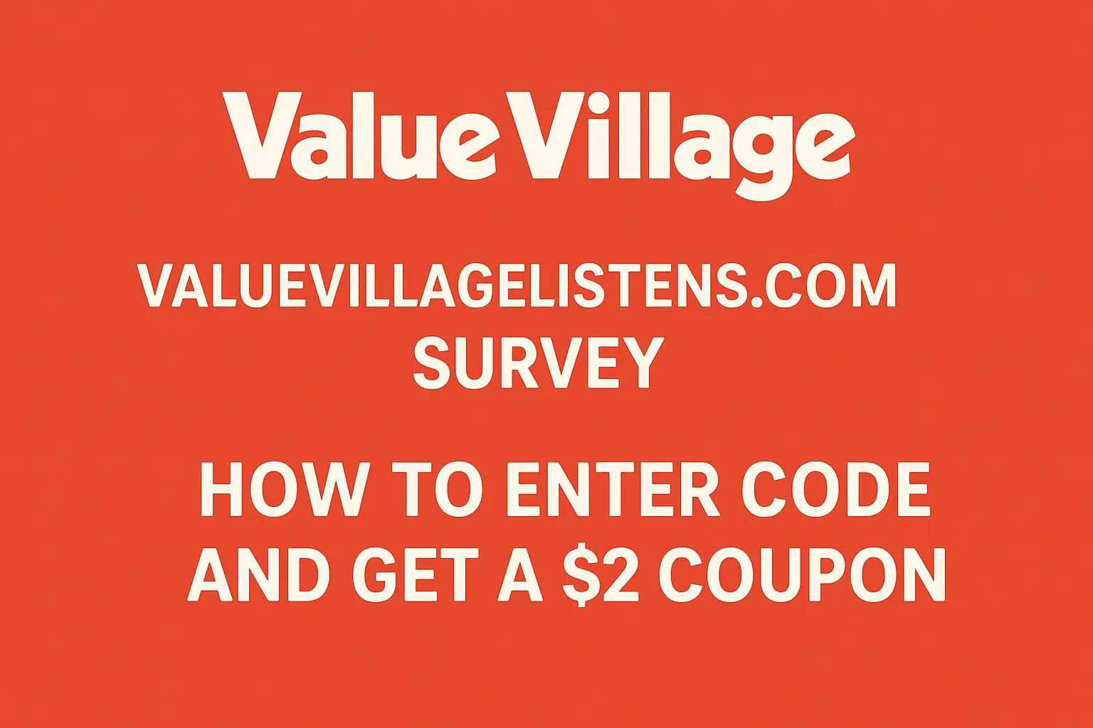 ValueVillageListens Survey